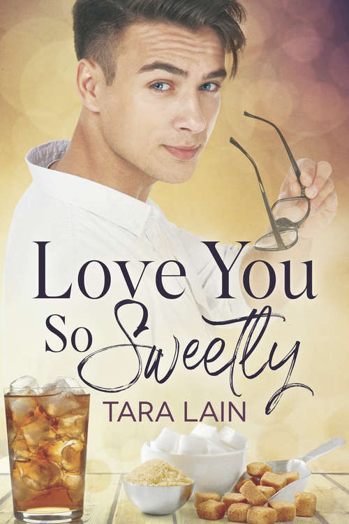 Book cover of Love You So Sweetly (The Love You So Stories #4)