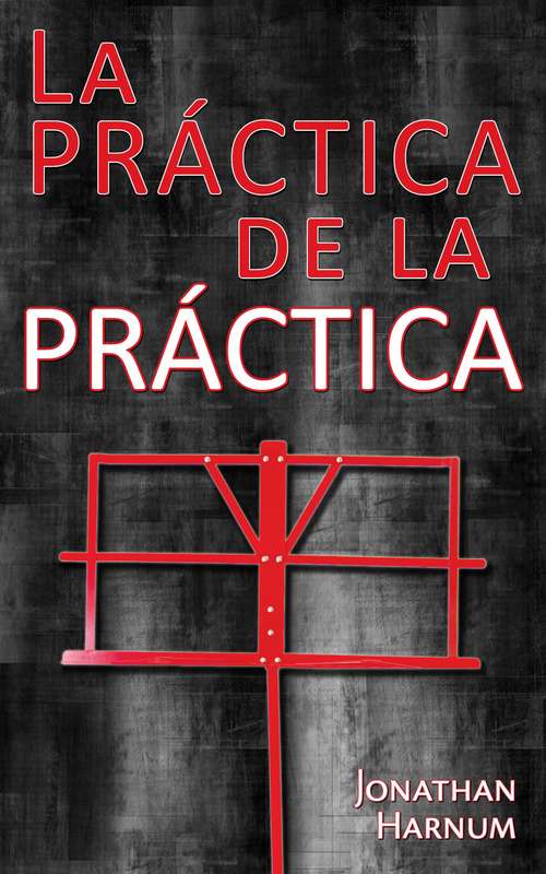 Book cover of La práctica de la práctica