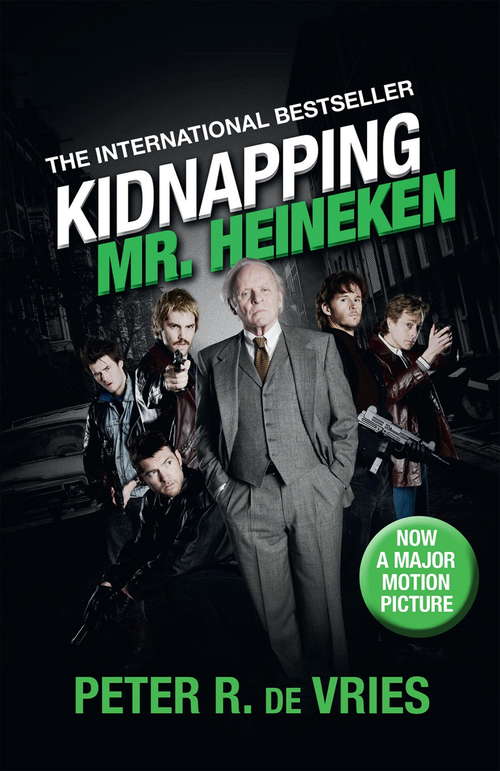 Book cover of Kidnapping Mr. Heineken
