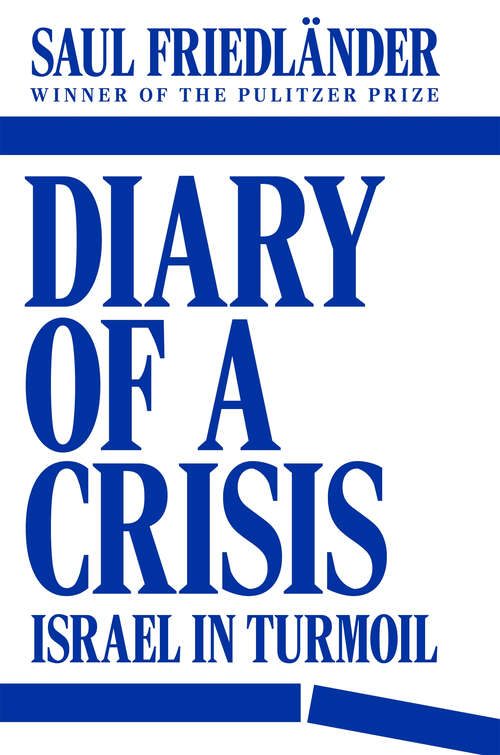 Book cover of Diary of a Crisis: Israel in Turmoil
