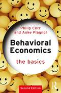 Behavioral Economics: The Basics (The Basics)