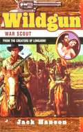 War Scout (Wildgun #5)