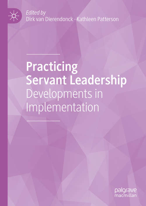 Book cover of Practicing Servant Leadership: Developments in Implementation