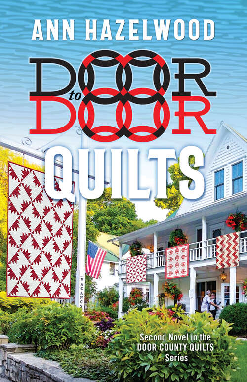 Book cover of Door to Door Quilts: Door County Quilt Series Book 2 (Door County Quilts Series)