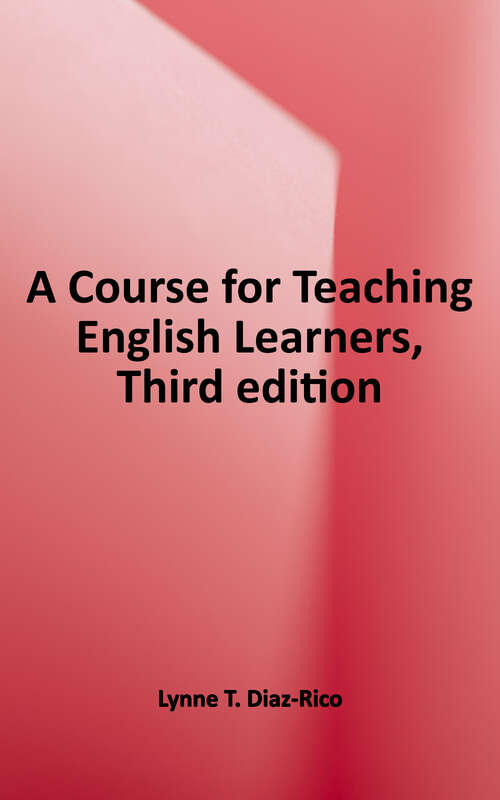 Book cover of A Course for Teaching English Learners (Third Edition)