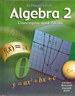 Algebra 2: Concepts and Skills: Student Edition 2008 (Concepts And Skills Ser.)