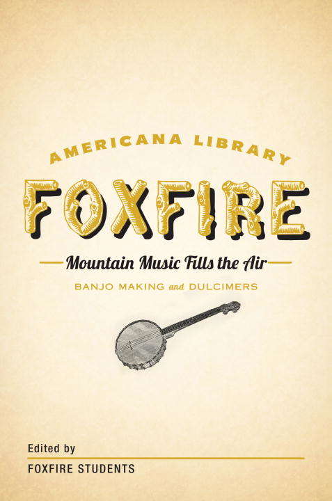 Book cover of Mountain Music Fills the Air: Banjos and Dulcimers