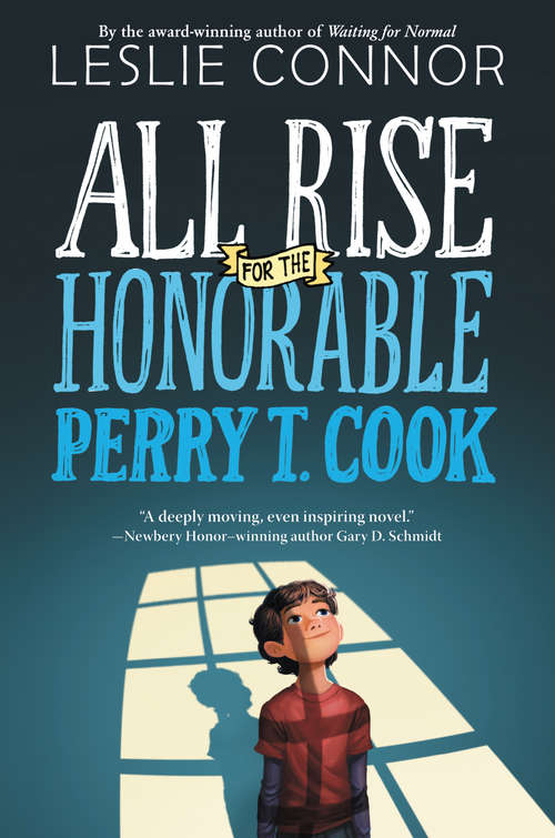 Book cover of All Rise for the Honorable Perry T. Cook