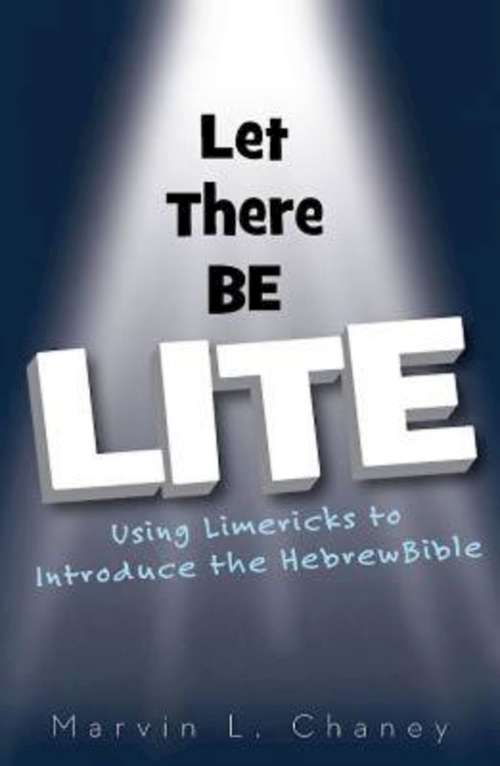 Book cover of Let There Be Lite - eBook [ePub]: Using Limericks to Introduce the Hebrew Bible
