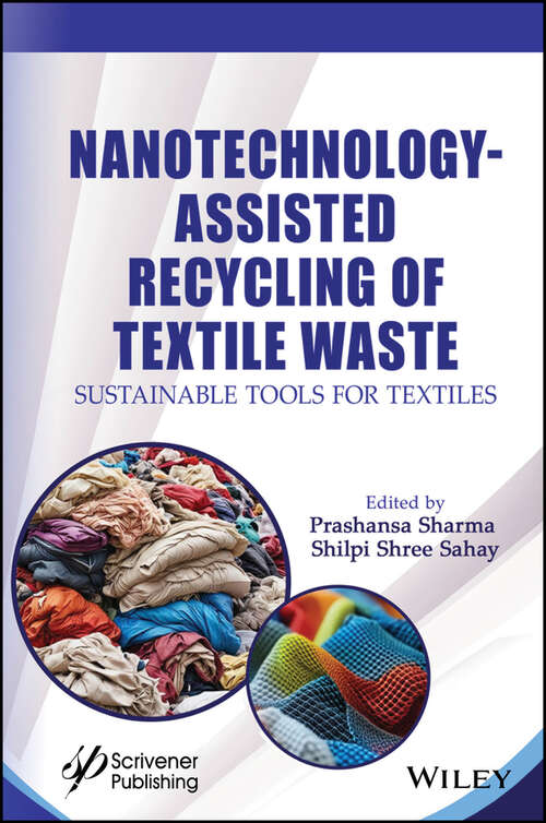 Book cover of Nanotechnology-Assisted Recycling of Textile Waste: Sustainable Tools for Textiles