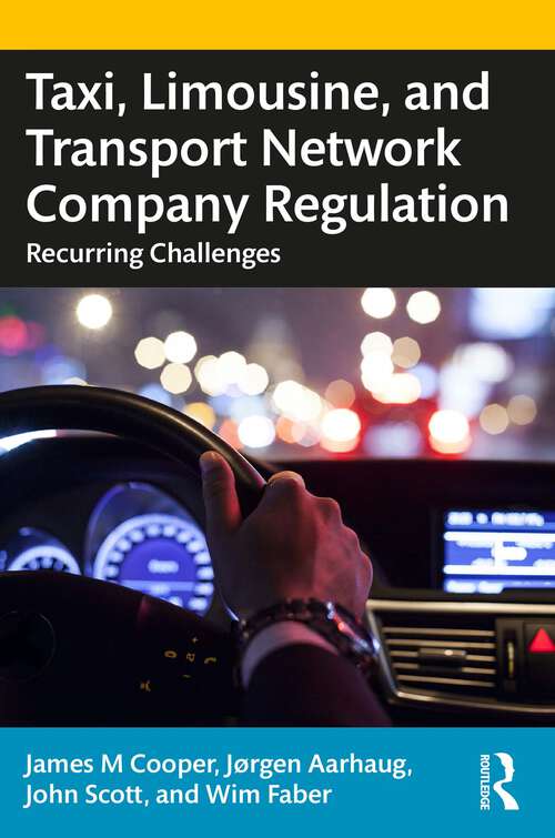 Book cover of Taxi, Limousine, and Transport Network Company Regulation: Recurring Challenges