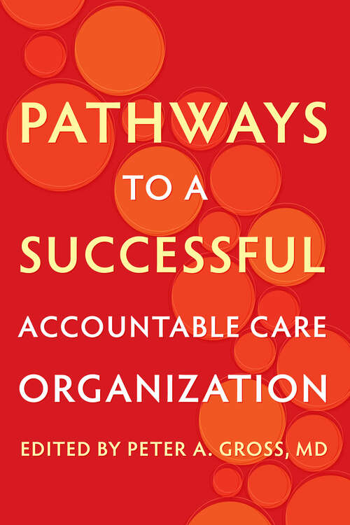 Pathways to a Successful Accountable Care Organization