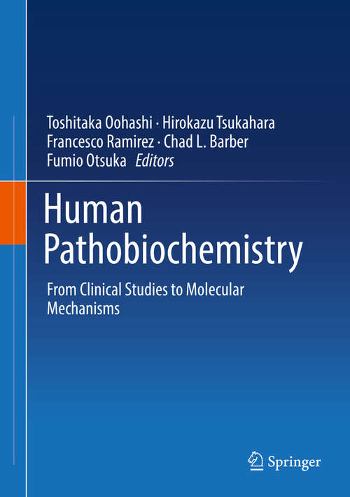 Human Pathobiochemistry: From Clinical Studies to Molecular Mechanisms