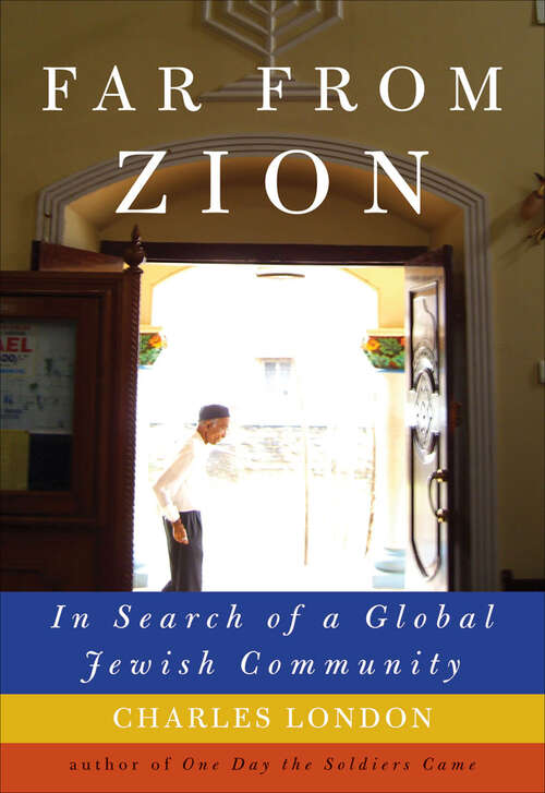 Book cover of Far from Zion: In Search of a Global Jewish Community