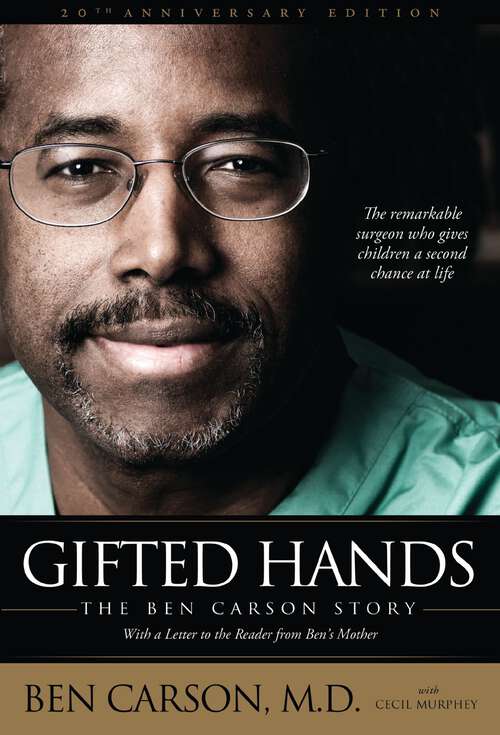 Book cover of Gifted Hands 20th Anniversary Edition: The Ben Carson Story (Anniversary Edition)