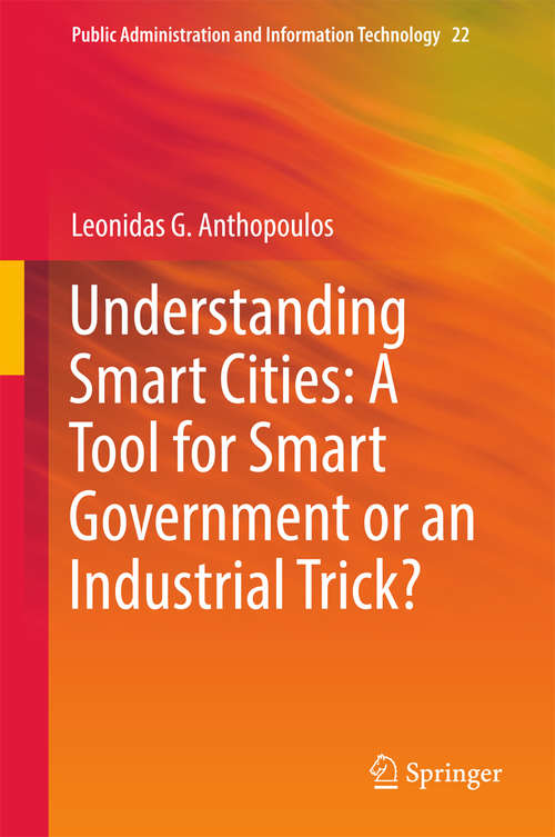 Book cover of Understanding Smart Cities: A Tool for Smart Government or an Industrial Trick?