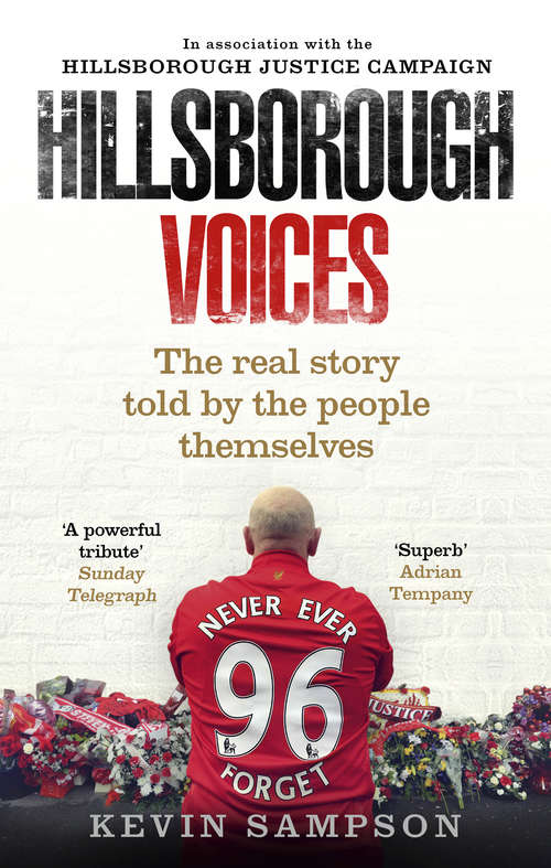 Book cover of Hillsborough Voices: The Real Story Told by the People Themselves