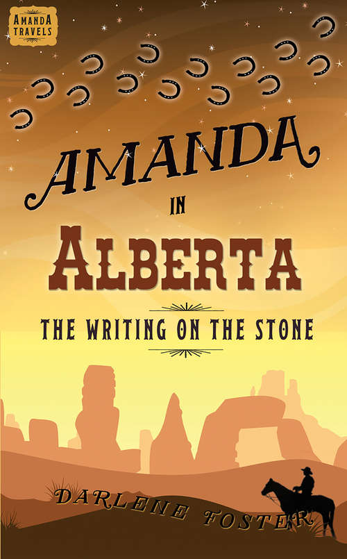 Book cover of Amanda in Alberta: The Writing on the Stone