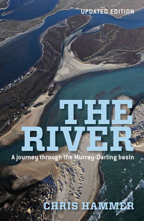 Book cover of River: A Journey Through The Murray-Darling Basin