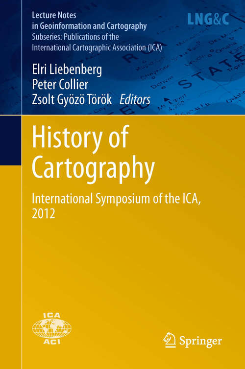 Book cover of History of Cartography: International Symposium of the ICA, 2012