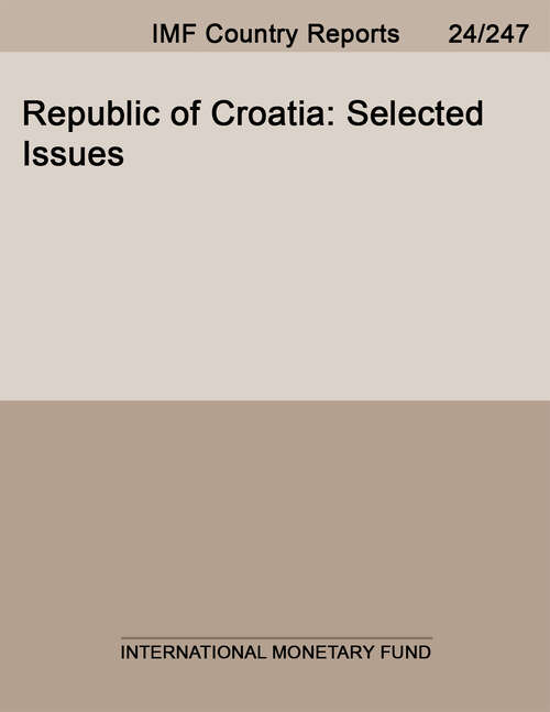 Book cover of Republic of Croatia: Selected Issues (Imf Staff Country Reports: Country Report No. 12/303)