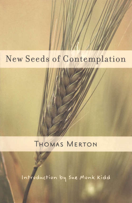 New Seeds of Contemplation (Shambhala Classics Library)