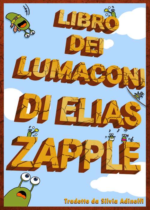 Book cover of Libro dei lumaconi di Elias Zapple