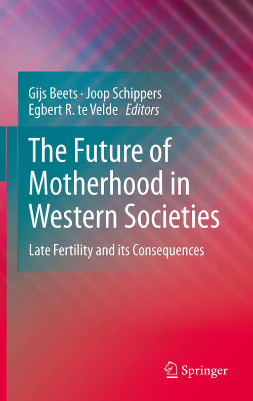 Book cover of The Future of Motherhood in Western Societies