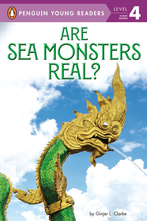 Book cover of Are Sea Monsters Real? (Penguin Young Readers, Level 4)