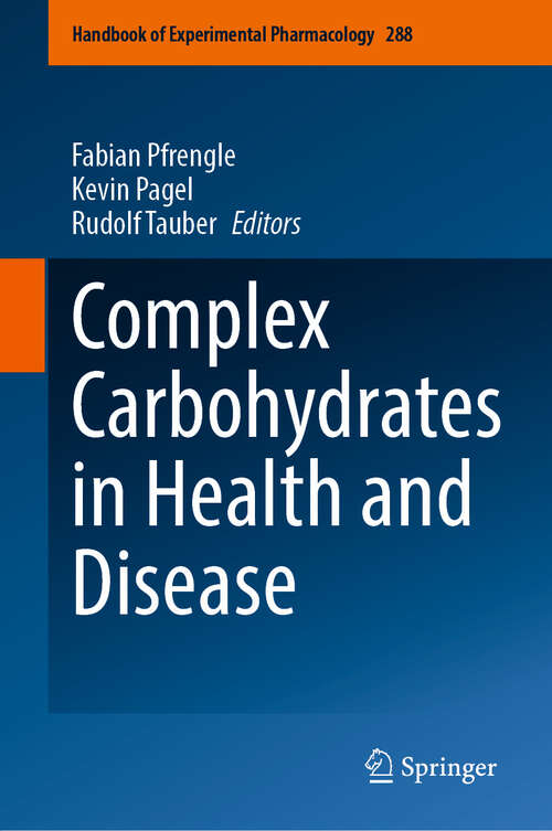 Book cover of Complex Carbohydrates in Health and Disease (Handbook of Experimental Pharmacology #288)