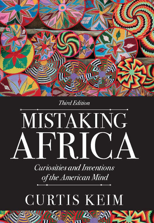 Book cover of Mistaking Africa: Curiosities and Inventions of the American Mind
