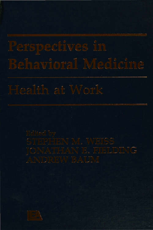 Health at Work (Perspectives on Behavioral Medicine Series)