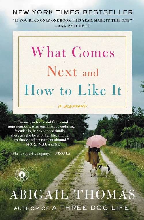 Book cover of What Comes Next and How to Like It