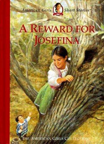Book cover of A Reward for Josefina (American Girls Short Stories #2)