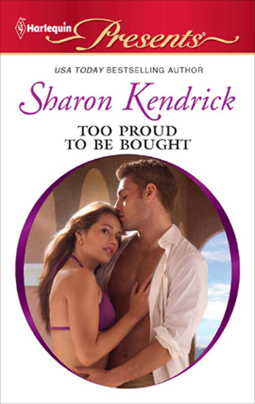 Book cover of Too Proud to Be Bought: Lost To The Desert Warrior Marriage Made On Paper Bride In A Gilded Cage Too Proud To Be Bought