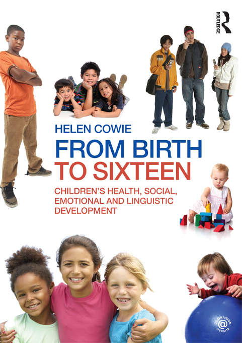 Book cover of From Birth to Sixteen: Children's Health, Social, Emotional and Linguistic Development
