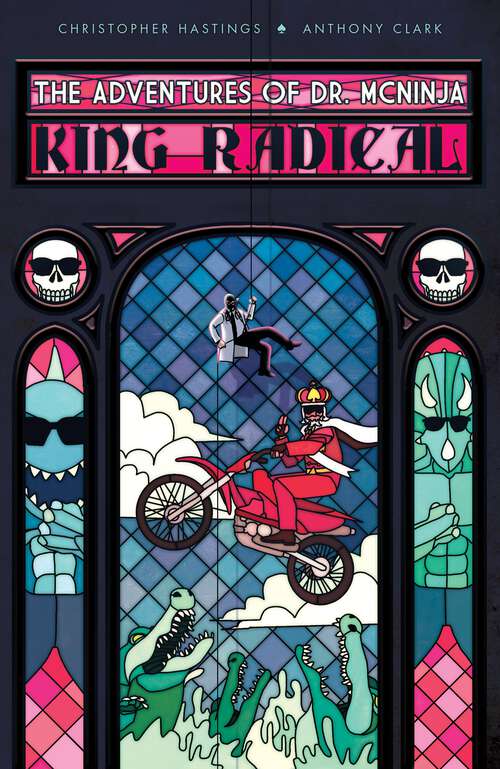 Book cover of Adventures of Dr. McNinja, The: King Radical