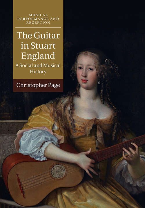 Book cover of Musical Performance and Reception: The Guitar in Stuart England