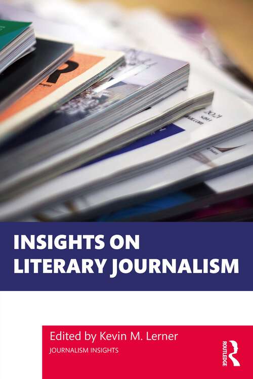 Book cover of Insights on Literary Journalism (1) (Journalism Insights)