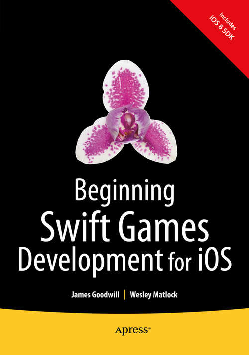 Book cover of Beginning Swift Games Development for iOS