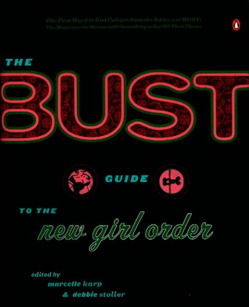 Book cover of The Bust Guide to the New Girl Order