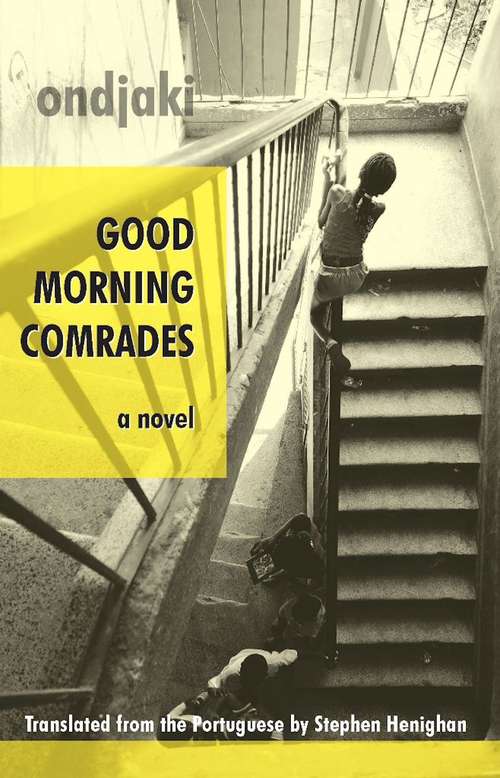 Book cover of Good Morning Comrades