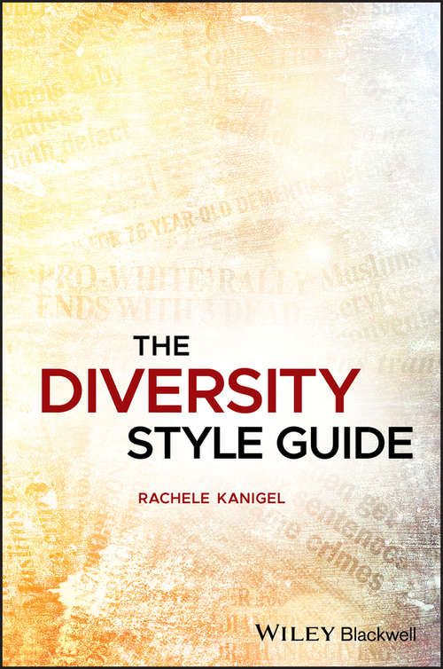 Book cover of The Diversity Style Guide: A Journalist's Handbook