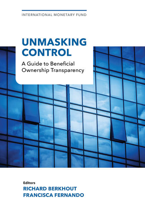 Book cover of Unmasking Control: A Guide To Beneficial Ownership Transparency