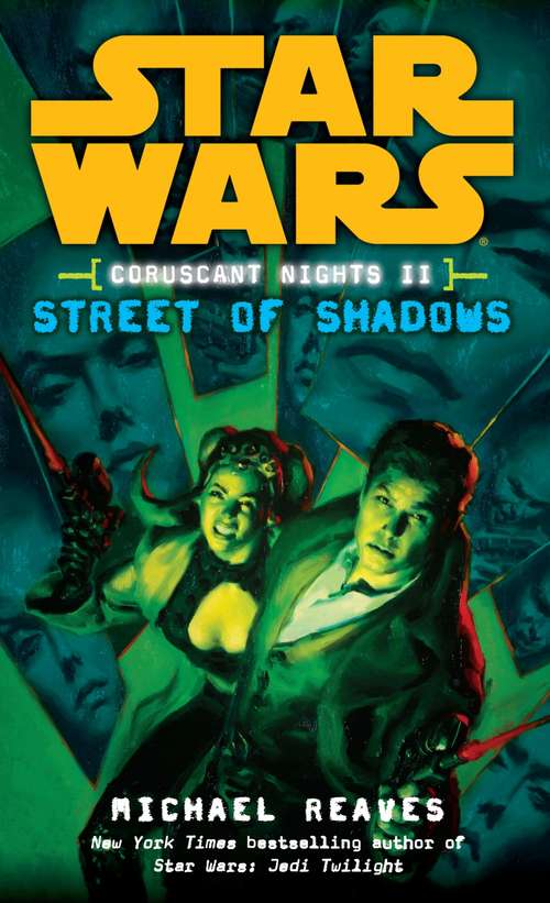 Street of Shadows: Star Wars (Coruscant Nights, Book II) (Star Wars: Coruscant Nights - Legends #2)