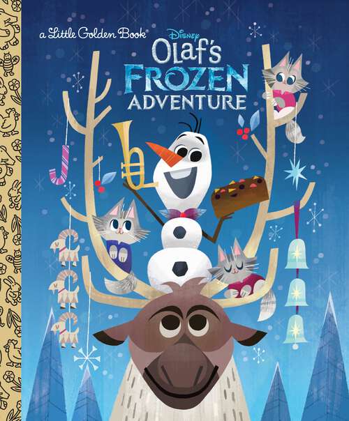 Book cover of Olaf's Frozen Adventure Little Golden Book (Little Golden Book)