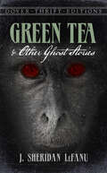 Green Tea and Other Ghost Stories (Dover Thrift Editions: Gothic/Horror)