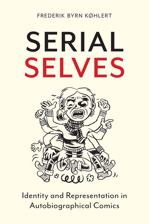 Book cover of Serial Selves: Identity and Representation in Autobiographical Comics