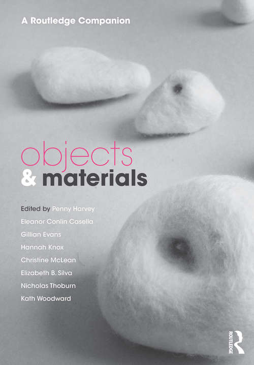 Objects and Materials: A Routledge Companion (CRESC)