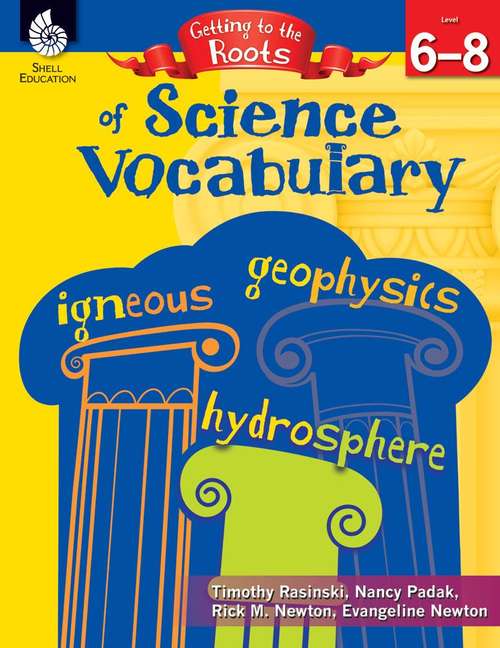 Book cover of Getting To The Roots Of Science Vocabulary